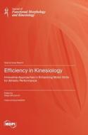 Efficiency in Kinesiology edito da MDPI AG