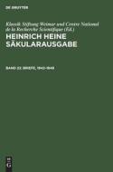 Heinrich Heine Säkularausgabe, Band 22, Briefe, 1842-1849 edito da De Gruyter