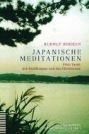 Japanische Andachten: Dialog Zwischen Buddhismus Und Christentum di Rudolf Bohren edito da Theologischer Verlag