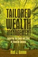 Tailored Wealth Management di Niall J. Gannon edito da Springer-Verlag GmbH