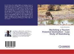 Marketing a Tourism Potential Destination - Case Study of Nsanakang di Evaristus Nyong Abam edito da LAP Lambert Academic Publishing