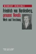 Friedrich von Hardenberg, genannt Novalis di Herbert Uerlings edito da Metzler