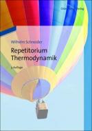 Repetitorium Thermodynamik di Wilhelm Schneider, Stefan Haas, Karl Ponweiser edito da De Gruyter
