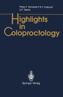 Highlights in Coloproctology di N. Y. Haboubi, D. F. Martin, Philip F. Schofield edito da Springer London