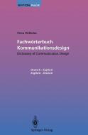 Fachwörterbuch Kommunikationsdesign / Dictionary of Communication Design di Petra Wilhelm edito da Springer Berlin Heidelberg