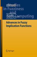 Advances in Fuzzy Implication Functions edito da Springer Berlin Heidelberg