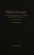 Elektrothermie di Marcello Pirani edito da Springer Berlin Heidelberg
