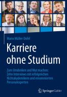 Karriere ohne Studium di Mario Müller-Dofel edito da Gabler, Betriebswirt.-Vlg