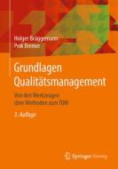 Grundlagen Qualitätsmanagement di Holger Brüggemann, Peik Bremer edito da Springer-Verlag GmbH