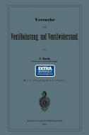 Versuche über Ventilbelastung und Ventilwiderstand di Carl Von Bach edito da Springer Berlin Heidelberg