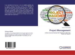 Project Management di Mohammad Ahmed edito da LAP Lambert Academic Publishing