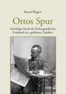 Ottos Spur di Bernd Wegner edito da Heiner Labonde Verlag