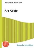 Rio Abajo edito da Book On Demand Ltd.