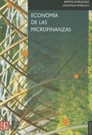 Economia de Las Microfinanzas di Beatriz Armendariz, Jonathan Morduch edito da FONDO DE CULTURA ECONOMICA