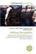 Military Occupation di #Miller,  Frederic P. Vandome,  Agnes F. Mcbrewster,  John edito da Vdm Publishing House