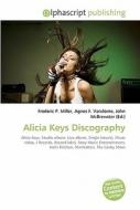 Alicia Keys Discography di #Miller,  Frederic P. Vandome,  Agnes F. Mcbrewster,  John edito da Vdm Publishing House