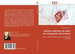 Gestion optimale de bilan de compagnie d'assurance di Sébastien Chaumont edito da Editions universitaires europeennes EUE