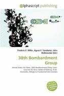 38th Bombardment Group edito da Betascript Publishing
