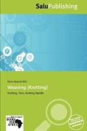 Weaving (knitting) edito da Crypt Publishing