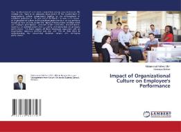 Impact of Organizational Culture on Employee's Performance di Muhammad Hafeez Ullah, Sumayya Arshad edito da LAP Lambert Academic Publishing
