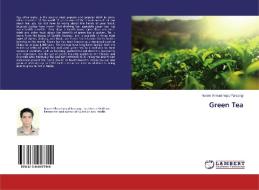 Green Tea di Naiem Ahmadinejad Farsangi edito da LAP Lambert Academic Publishing