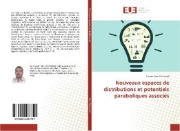 Nouveaux espaces de distributions et potentiels paraboliques associés di Hassen Ben Mohamed edito da Editions universitaires europeennes EUE