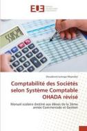 Comptabilité des Sociétés selon Système Comptable OHADA révisé di Dieudonné Lulengo Mayemba edito da Éditions universitaires européennes