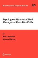 Topological Quantum Field Theory and Four Manifolds di Jose Labastida, Marcos Marino edito da Springer Netherlands