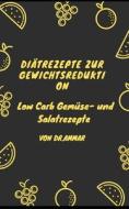 Diatrezepte Zur Gewichtsreduktion di Dr Ammar edito da Independently Published