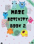 Maze Puzzles for All - Book 2 -  100 Mazes (6-8 years, 8-10 years, 10-12 years) di Lokesh Dhiran edito da Notion Press