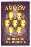 The Rest of the Robots di Isaac Asimov edito da HarperCollins Publishers