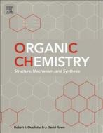 Organic Chemistry: Structure, Mechanism, and Synthesis di Robert J. Ouellette, J. David Rawn edito da PAPERBACKSHOP UK IMPORT