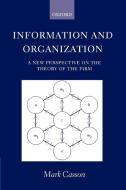 Information and Organization ' a New Perspective on the Theory of the Firm ' di Mark Casson edito da OUP Oxford