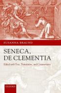 Seneca: De Clementia di Susanna Braund edito da Oxford University Press