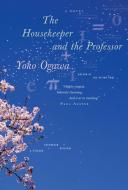 The Housekeeper and the Professor di Yoko Ogawa edito da PICADOR