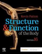 Structure & Function Of The Body - Hardcover di Patton, Thibodeau edito da Elsevier - Health Sciences Division