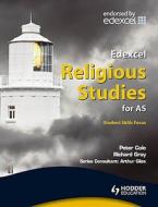 Edexcel Religious Studies For As di Richard Gray edito da Hodder Education