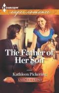 The Father of Her Son di Kathleen Pickering edito da Harlequin