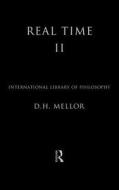 Real Time II di D.H. (University of Cambridge Mellor edito da Taylor & Francis Ltd