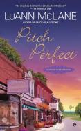 Pitch Perfect: A Cricket Creek Novel di Luann Mclane edito da PUT