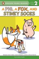 A Pig, a Fox, and Stinky Socks di Jonathan Fenske edito da GROSSET DUNLAP