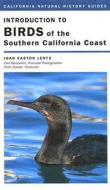 Introduction to Birds of the Southern California Coast di Joan Easton Lentz edito da University of California Press