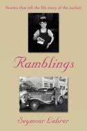 Ramblings di Seymour Lehrer edito da iUniverse