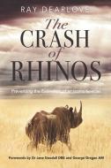 The Crash of Rhinos di Ray Dearlove edito da LIGHTNING SOURCE INC