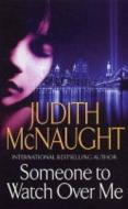 Someone To Watch Over Me di Judith McNaught edito da Simon & Schuster