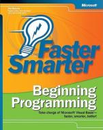 Faster Smarter Beginning Programming di Jim Buyens edito da Microsoft Press,u.s.