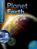 Discover Science: Planet Earth di Deborah Chancellor edito da KINGFISHER