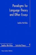Paradigms for Language Theory and Other Essays di Jaakko Hintikka edito da Springer Netherlands