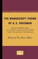 The Manuscript Poems of A.E. Housman edito da University of Minnesota Press