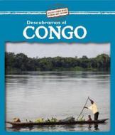 Descubramos el Congo = Looking at the Congo di Kathleen Pohl edito da Gareth Stevens Publishing
